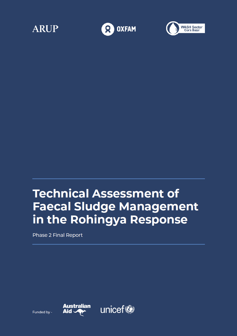 Technical Assessment of Faecal Sludge Management in the Rohingya Response - Phase 2 Final Report