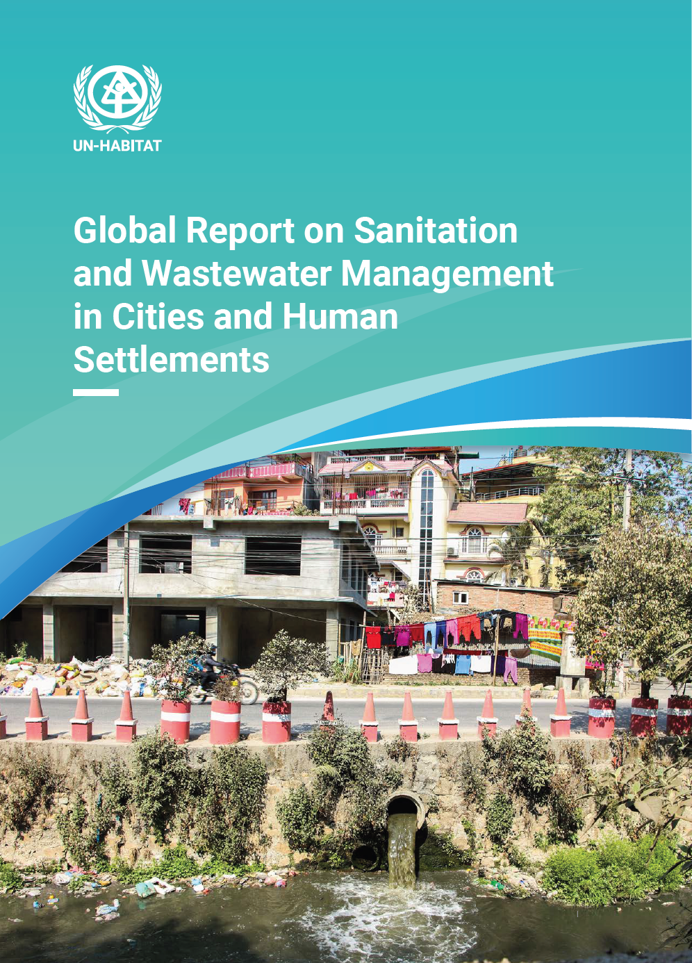 Global Report on Sanitation and Wastewater Management in Cities and Human Settlements