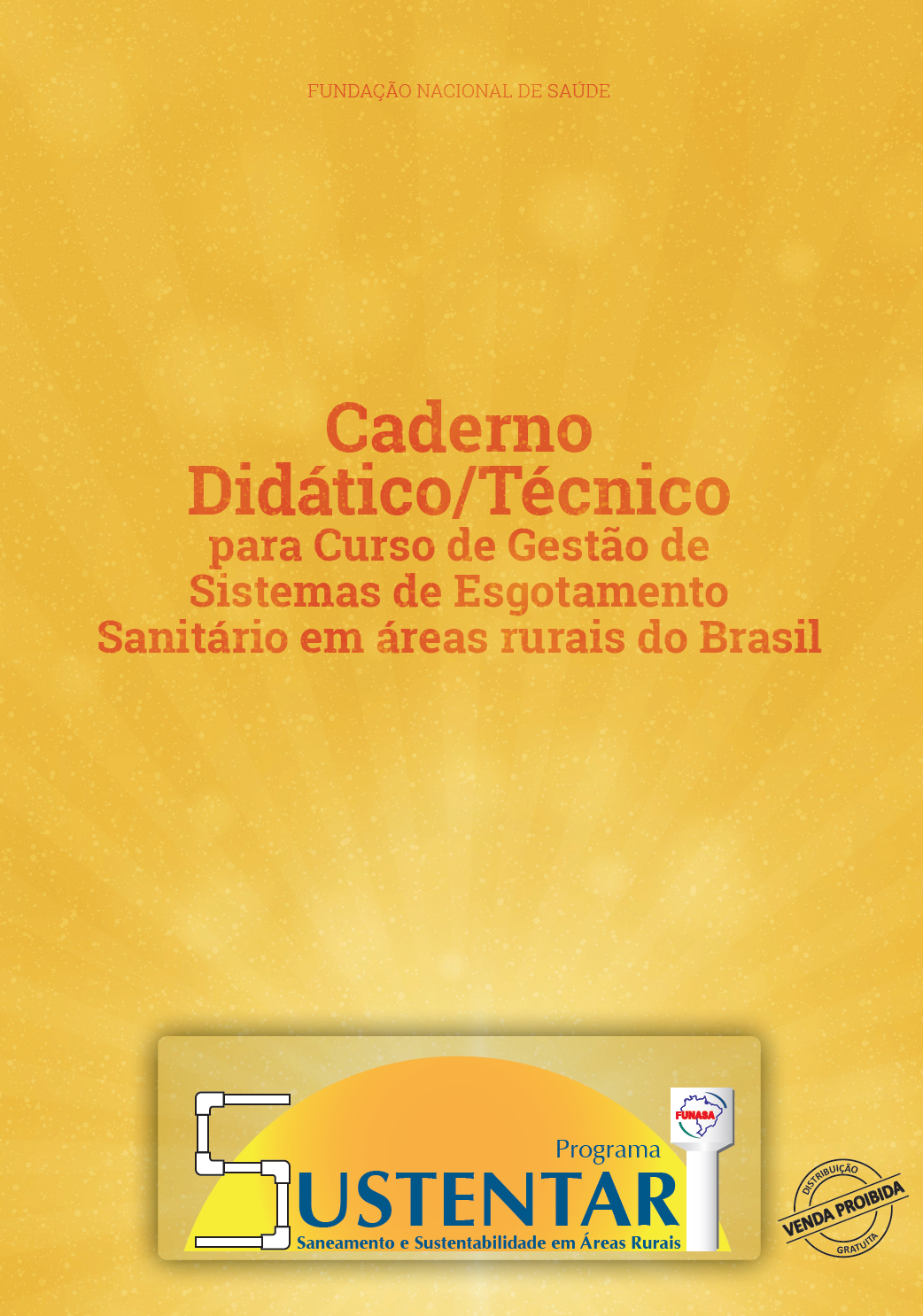 Caderno Didático/Técnico para Curso de Gestão de Sistemas de Esgotamento Sanitário em áreas rurais do Brazil